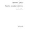 Stolz, R Easter Parade In Vienna Op.837