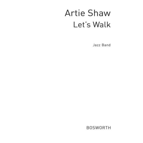 Shaw, Artie - Let's Walk...