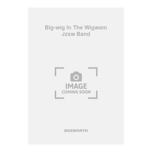 Case & Roe-Alexander - Big-wig In The Wigwam Jzsw Band