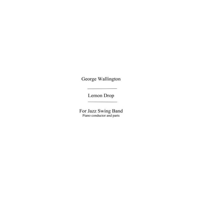 Wallington, G Lemon Drop (Fuller) Jzsw Bnd