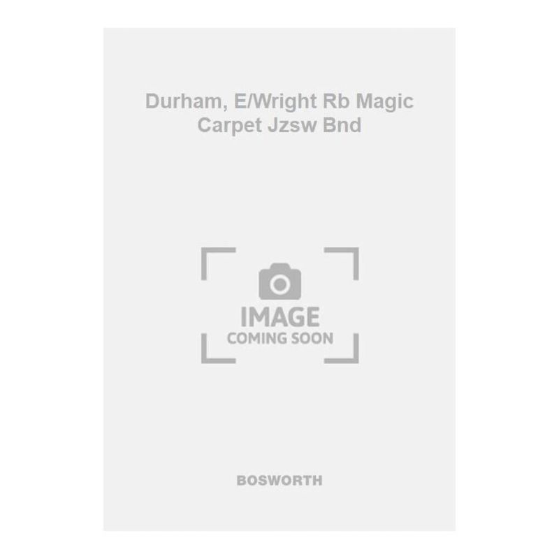 Durham, E/Wright Rb Magic Carpet Jzsw Bnd