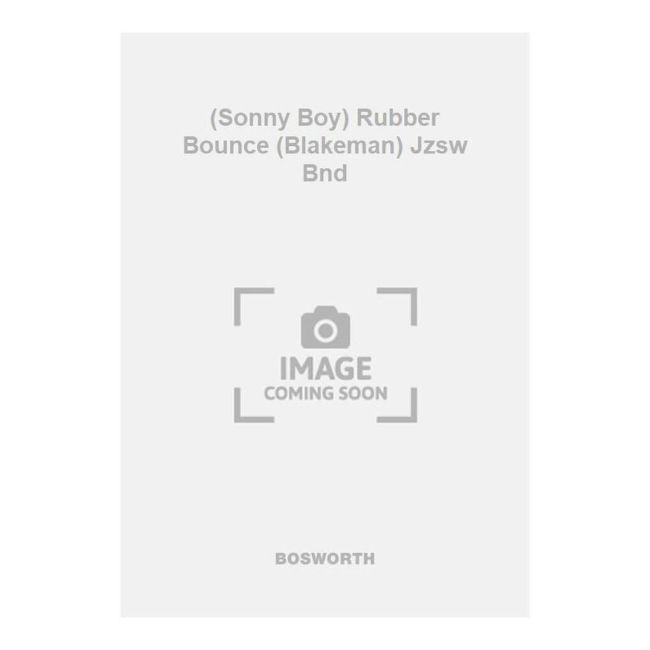 Williams, Enoch - (Sonny Boy) Rubber Bounce (Blakeman) Jzsw Bnd