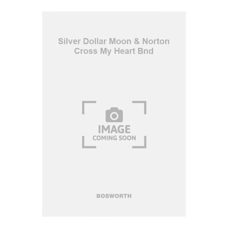 Silver Dollar Moon & Norton Cross My Heart Bnd