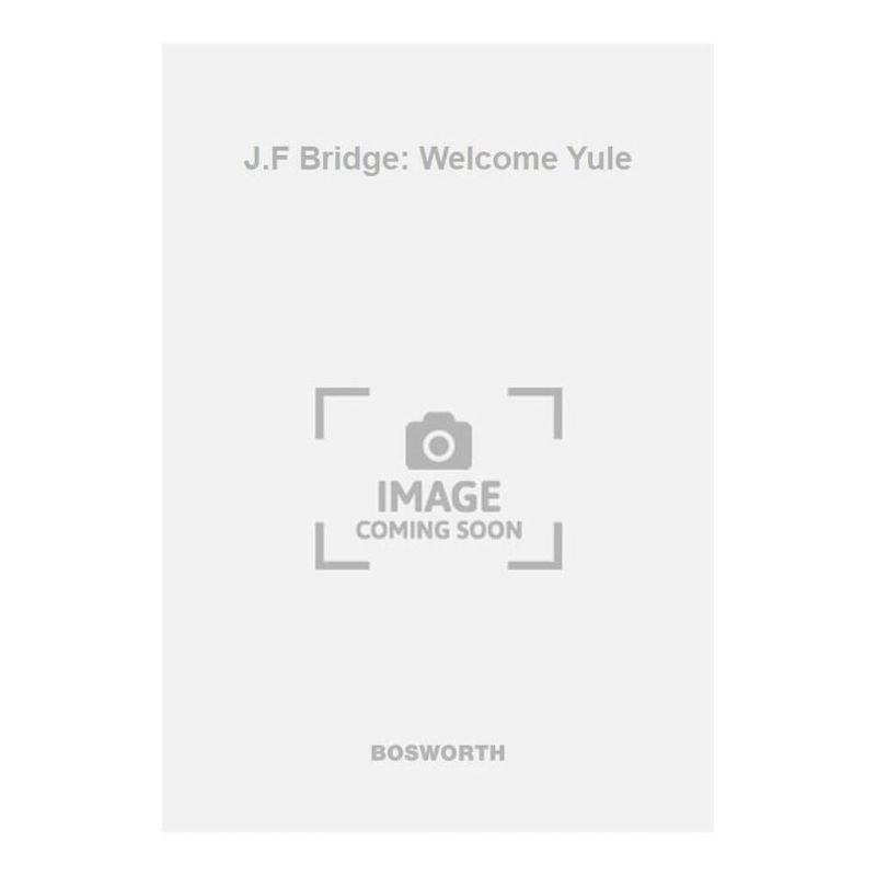 J.F Bridge: Welcome Yule