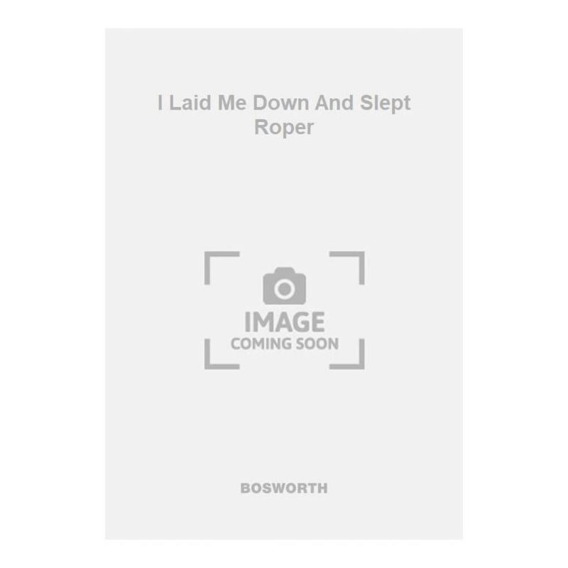 I Laid Me Down And Slept Roper