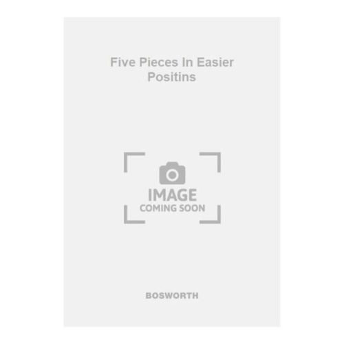 Five Pieces In Easier Positins