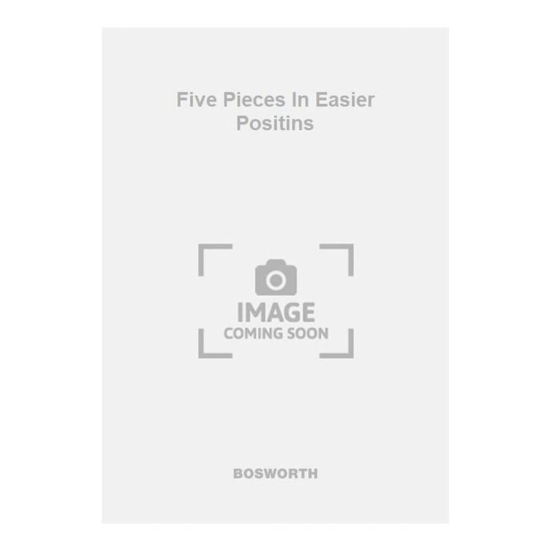 Five Pieces In Easier Positins
