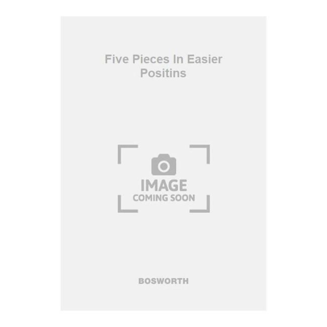 Five Pieces In Easier Positins