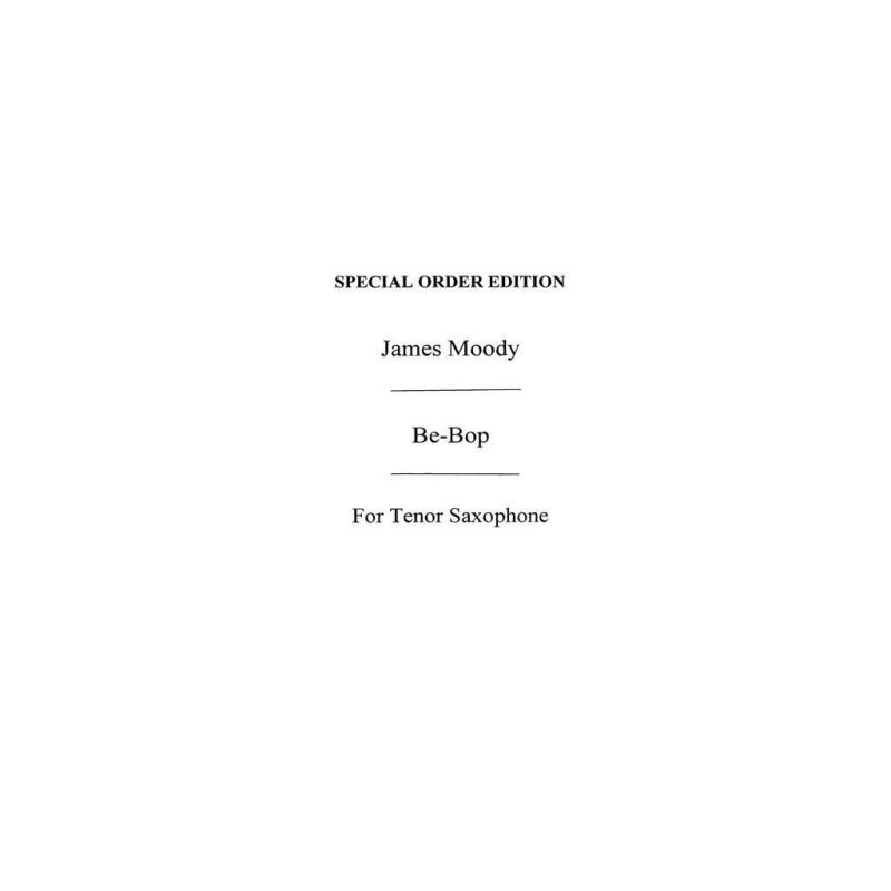 Bebops Six Original Choruses Tenor Moody Sax