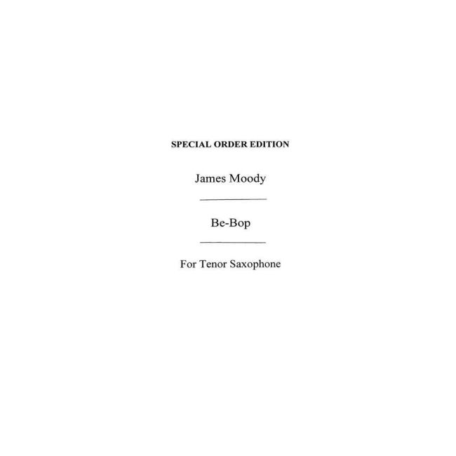 Bebops Six Original Choruses Tenor Moody Sax