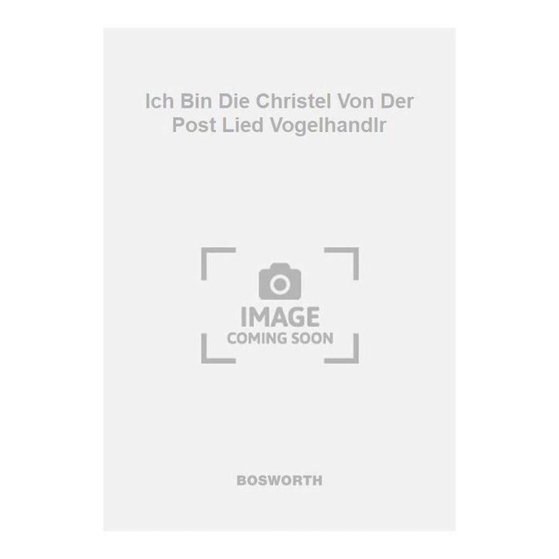 Ich Bin Die Christel Von Der Post Lied Vogelhandlr