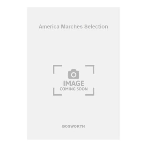 America Marches Selection