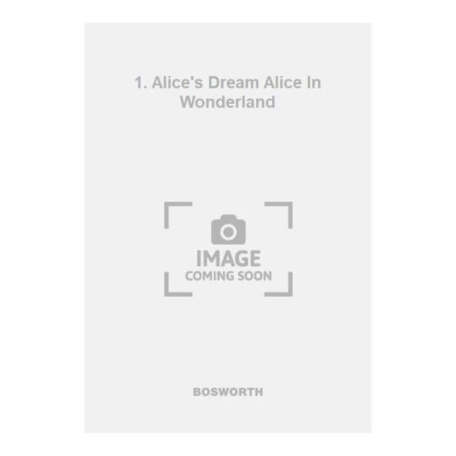 Corbett, Felix - 1. Alice's Dream Alice In Wonderland