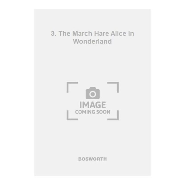 Corbett, Felix - 3. The March Hare Alice In Wonderland
