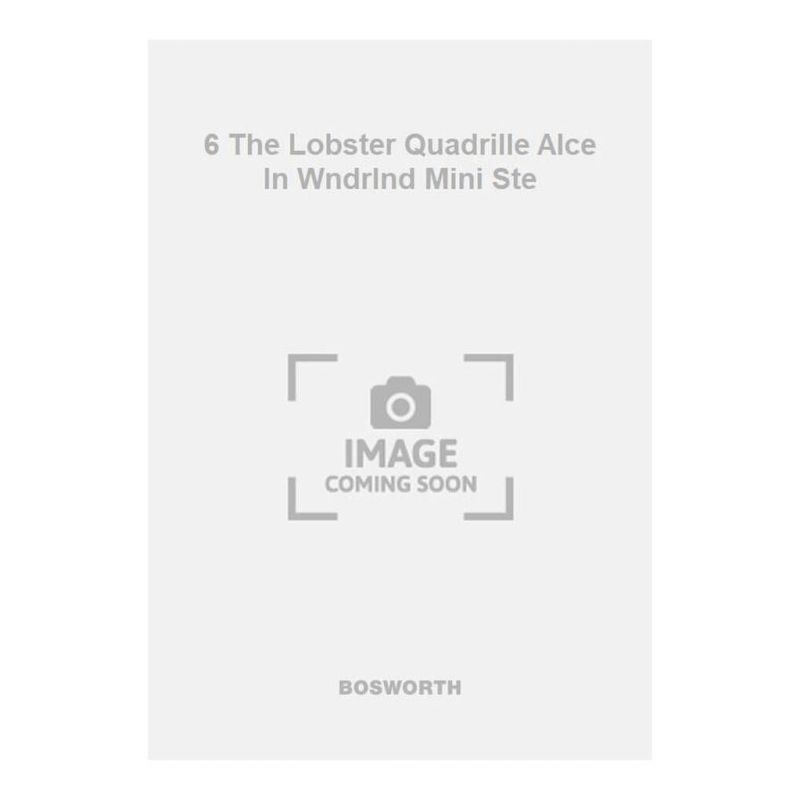 Corbett, Felix - 6 The Lobster Quadrille Alce In Wndrlnd Mini Ste