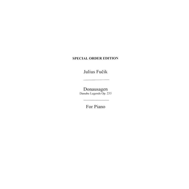 Fucik, Julius - Danube Legends Op.233 Donausagen Walzer