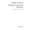 Franck, César - Prelude Fuge & Variation