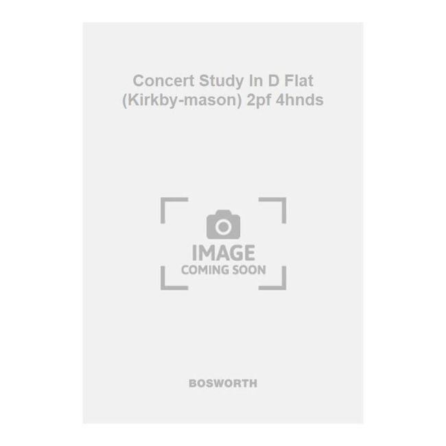 Concert Study In D Flat (Kirkby-mason) 2pf 4hnds