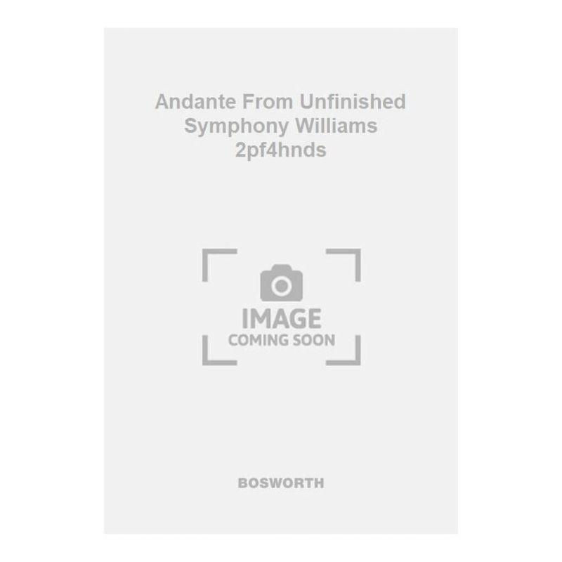 Andante From Unfinished Symphony Williams 2pf4hnds