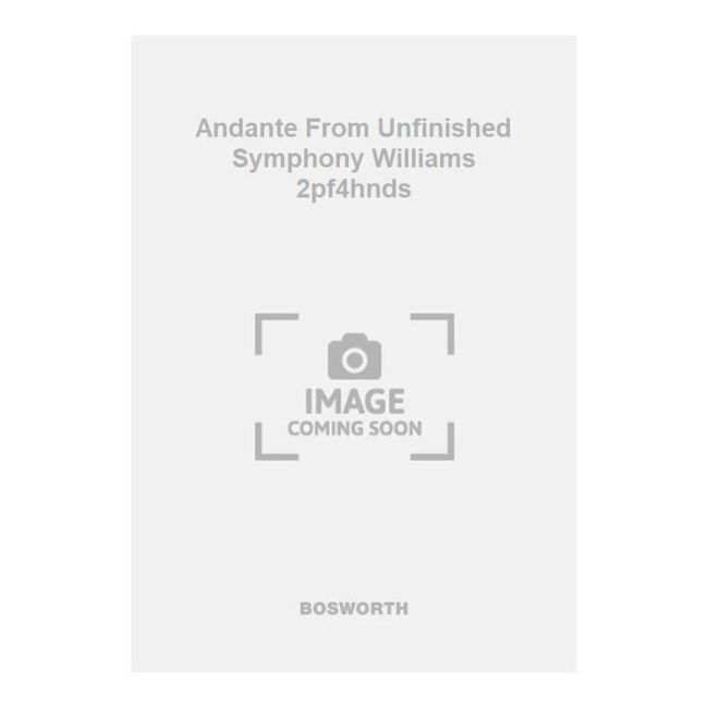 Andante From Unfinished Symphony Williams 2pf4hnds