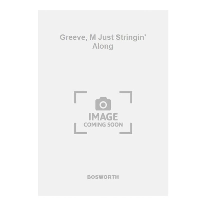 Greeve, M Just Stringin' Along