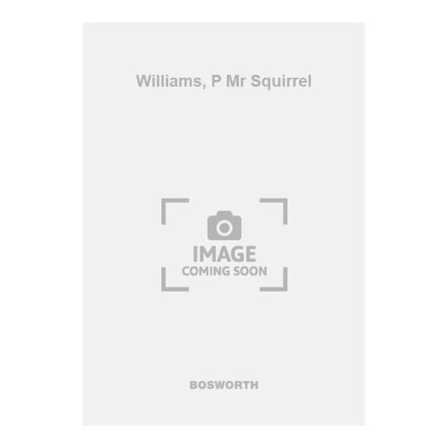 Williams, P Mr Squirrel