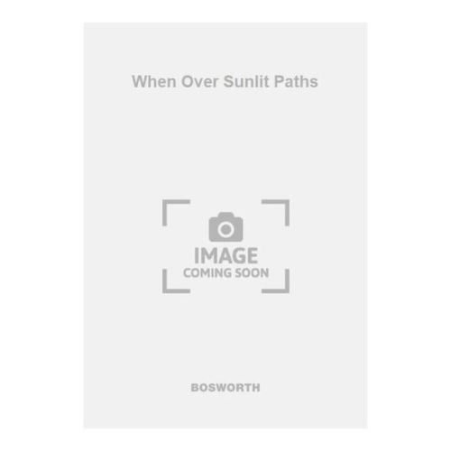 When Over Sunlit Paths