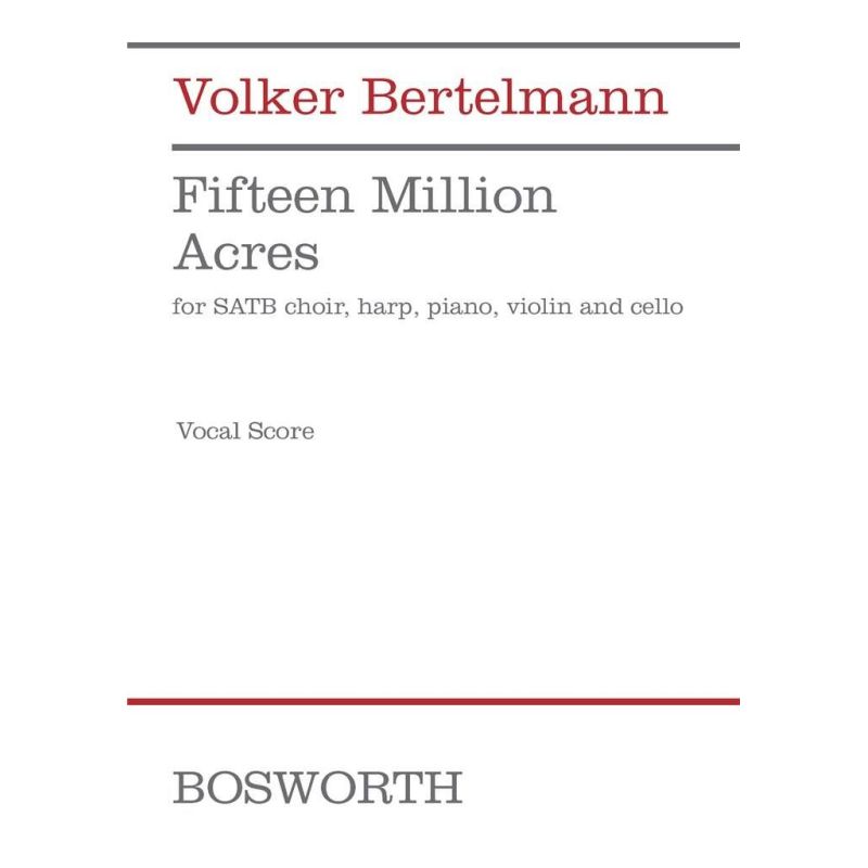 Bertelmann, Volker - Fifteen Million Acres