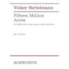 Bertelmann, Volker - Fifteen Million Acres