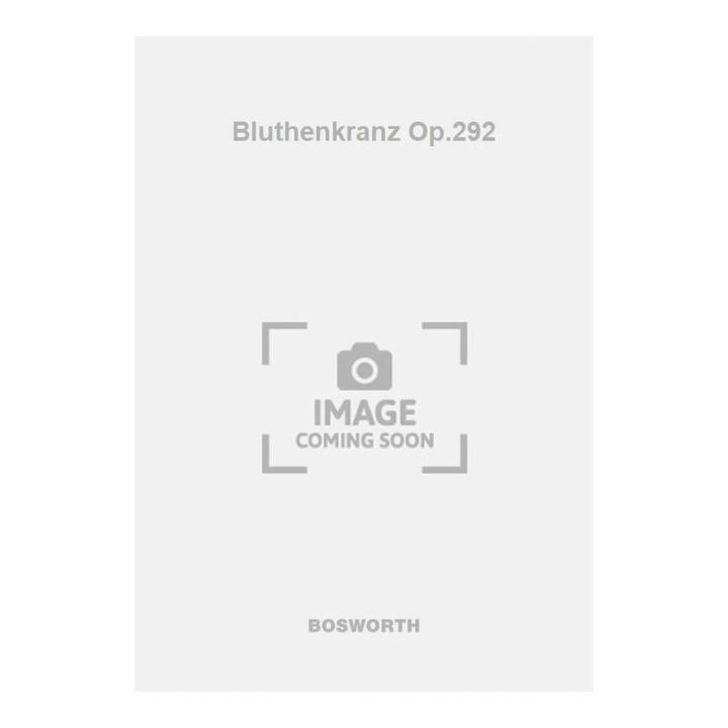 Strauss, Eduard - Bluthenkranz Op.292