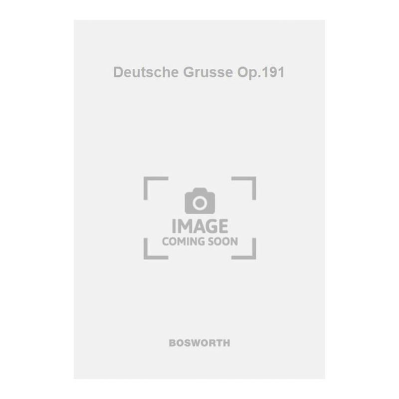 Strauss, Josef - Deutsche Grusse Op.191