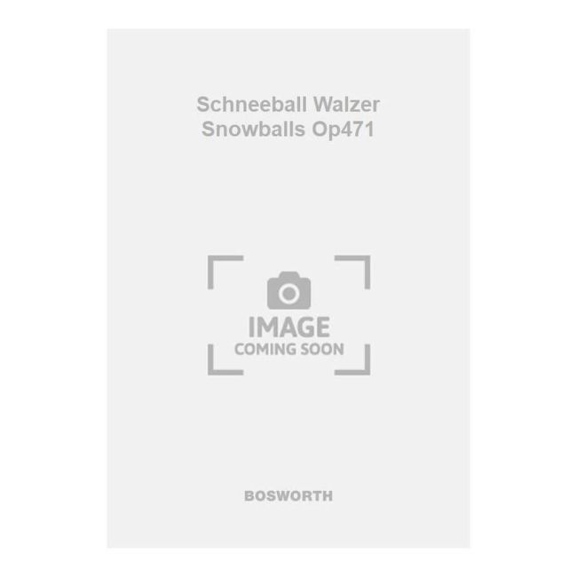 Ziehrer, Carl Michael - Schneeball Walzer Snowballs Op471