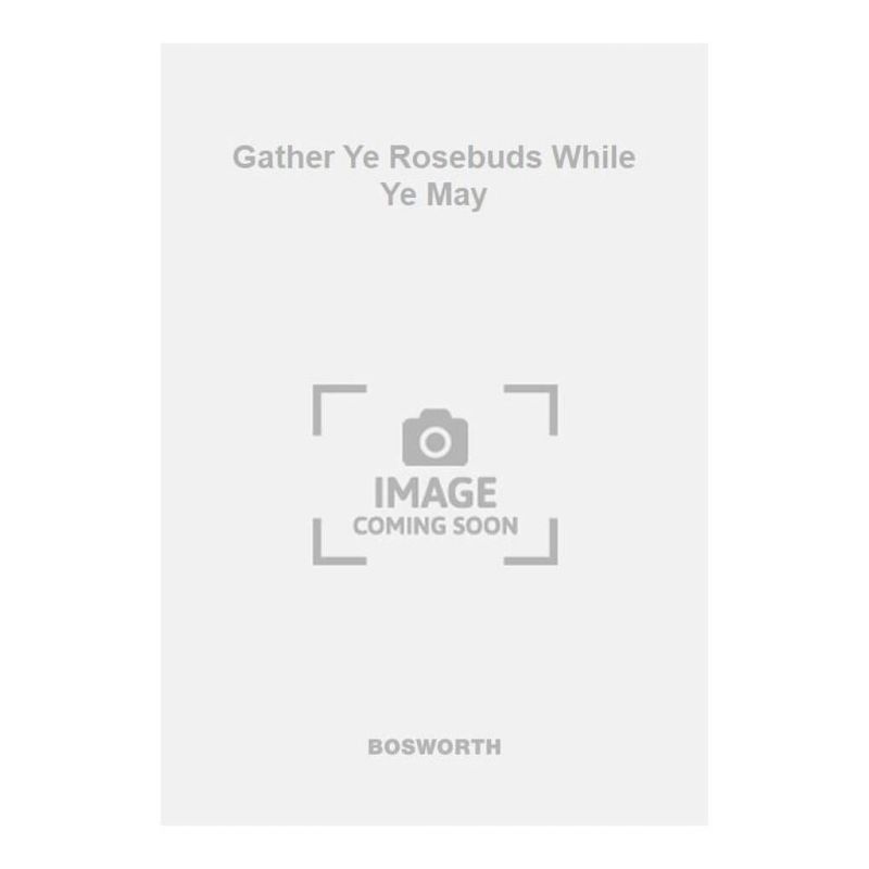 Hamilton, E. - Gather Ye Rosebuds While Ye May