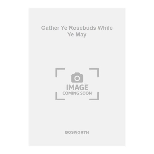 Hamilton, E. - Gather Ye Rosebuds While Ye May