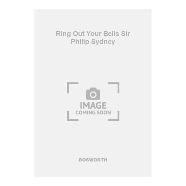 Williams, Ralph Vaughan - Ring Out Your Bells Sir Philip Sydney