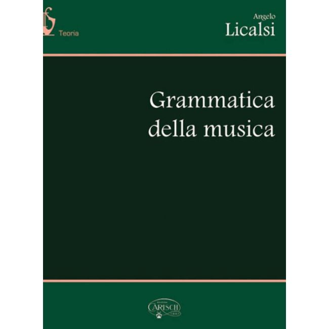 Licalsi, A. - Grammatica Della Musica