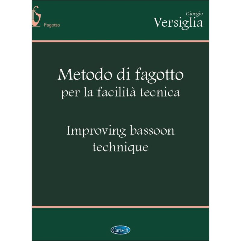 Versiglia, Giorgio - Metodo di Fagotto per la Facilità Tecnica