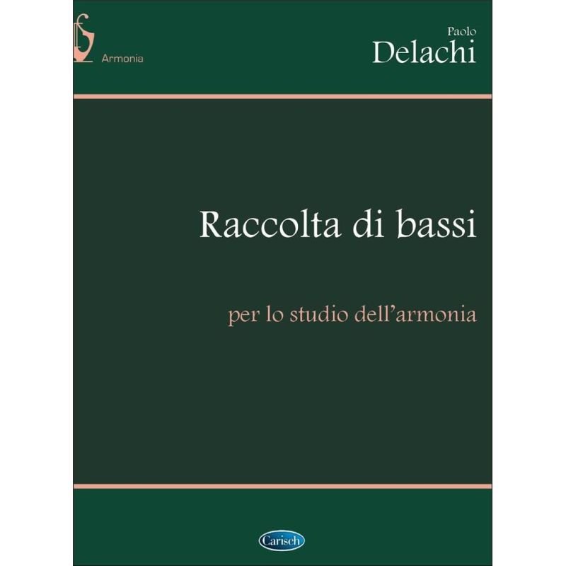 Delachi, Paolo - Raccolta Di Bassi Per Lo Studio Dell'Armonia