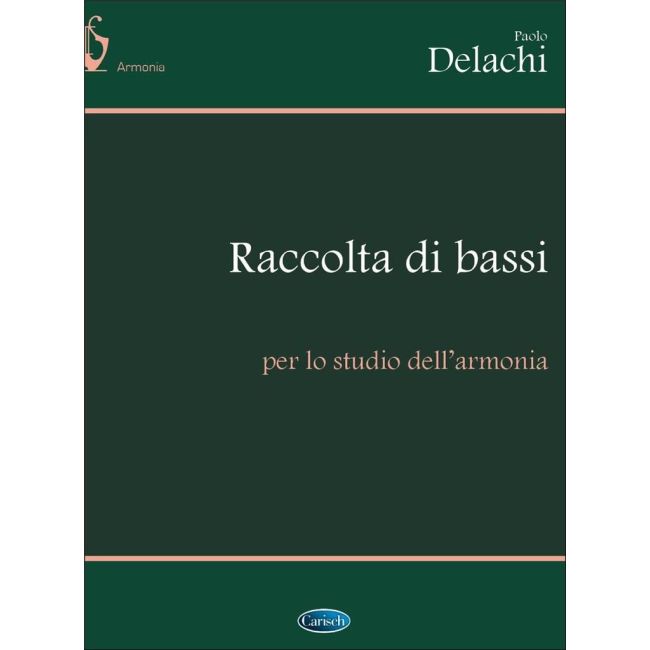 Delachi, Paolo - Raccolta Di Bassi Per Lo Studio Dell'Armonia