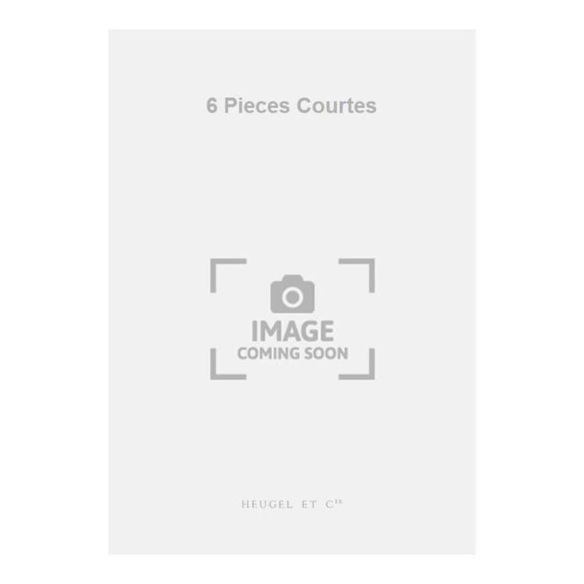 Harsanyi, Tibor - 6 Pieces Courtes