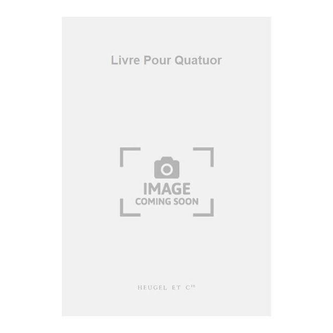 Boulez, Pierre - Livre Pour Quatuor