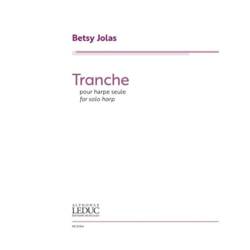 Jolas, Betsy - Tranche...