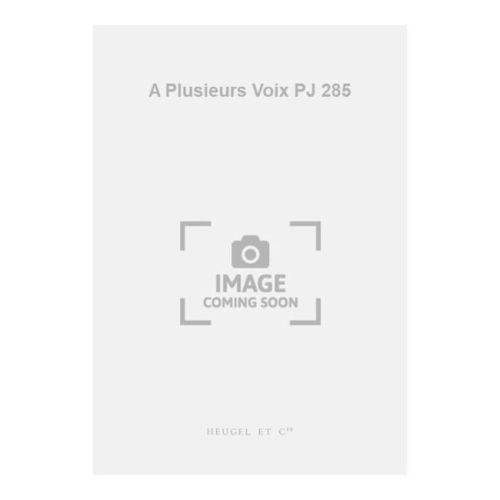 A Plusieurs Voix PJ 285
