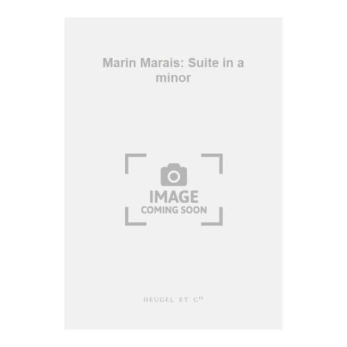 Marin Marais: Suite in a minor