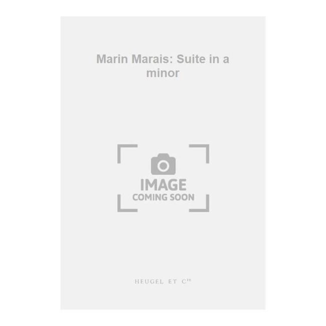 Marin Marais: Suite in a minor