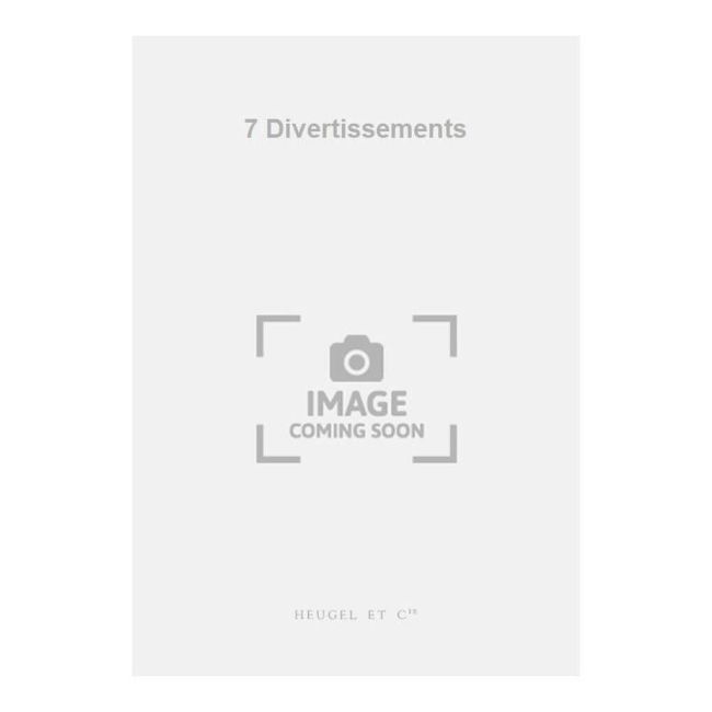 Aubanel, Georges - 7 Divertissements