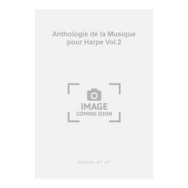 Cousineau - Anthologie de la Musique pour Harpe Vol.2
