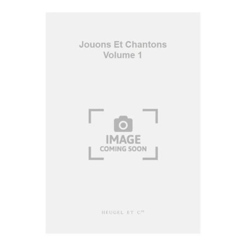 Vergnault - Jouons Et Chantons Volume 1