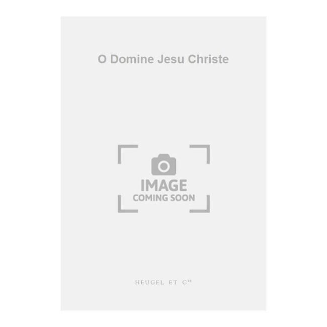 Willaert - O Domine Jesu Christe