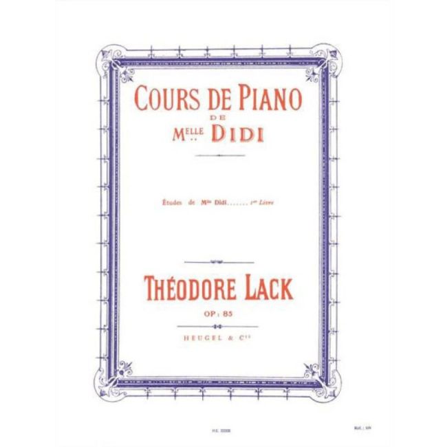 Lack, Théodore - Cours de Piano etudes de Melle Didi op. 85 Vol. 1